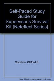 Self-Paced Study Guide for Supervisor's Survival Kit [Neteffect Series]