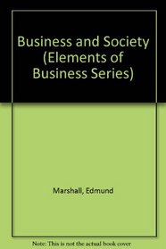 Business and Society (Elements of Business)