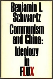 Communism in China: Ideology in Flux