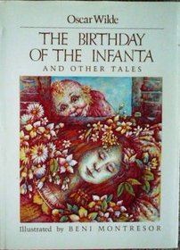 The Birthday of the Infanta: And Other Tales