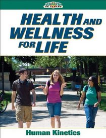 Health and Wellness for Life w/Online Study Guide (Health on Demand)