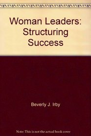 Women Leaders: Structuring Success