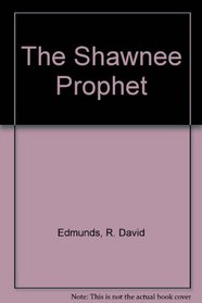 The Shawnee Prophet