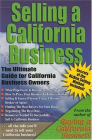 Selling a California Business: T Ultimate Guide for California Business Owners
