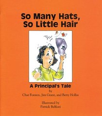 So Many Hats, So Little Hair: A Principal's Tale