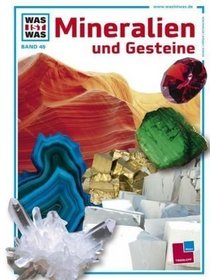 Was ist was?, Bd.45, Mineralien und Gesteine