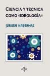 Ciencia y tecnica como ideologia/ Science and Technology as Ideology (Spanish Edition)