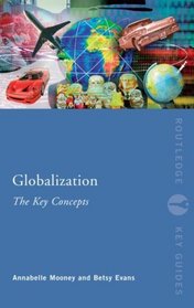 Globalization: The Key Concepts (Routledge Key Guides)