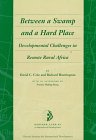 Between a Swamp and a Hard Place: Developmental Challenges in Remote Rural Africa (Harvard Studies in Comparative Literature, Vol 43.)