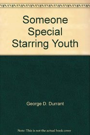 Someone Special Starring Youth