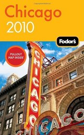 Fodor's Chicago 2010 (Fodor's Gold Guides)