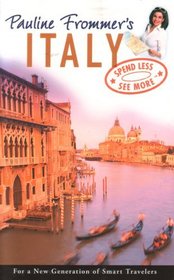 Pauline Frommers Italy 2008: Spend Less, See More: For a New Generation of Smart Travelers