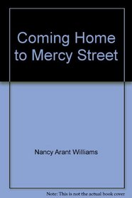 Coming Home to Mercy Street