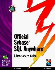 Official Sybase SQL Anywhere Developer's Guide