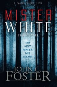 Mister White: A Dark Thriller