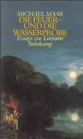 Die Feuer- und die Wasserprobe: Essays zur Literatur (German Edition)