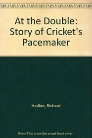 At the Double: Story of Cricket's Pacemaker