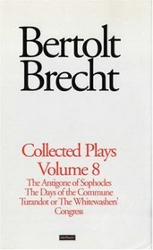 Brecht Collected Plays: 