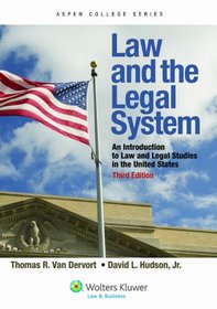Law and the Legal System: An Introduction To Law American Law and Legal Studies in the United States (Aspen College)