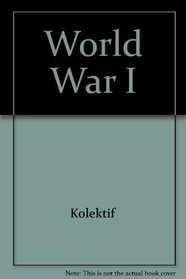 World War I, An Ilustrated History