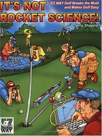 It's Not Rocket Science