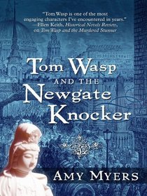Tom Wasp and the Newgate Knocker (Tom Wasp, Bk 2)