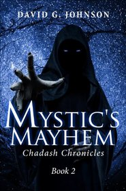 Mystic's Mayhem (Chadash Chronicles)