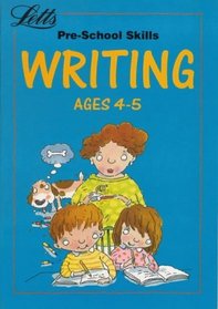 Pre-school Skills: Writing 4-5 (Early Years Series)