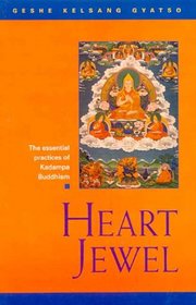 Heart Jewel: The Essential Practice of Kadampa Buddhism