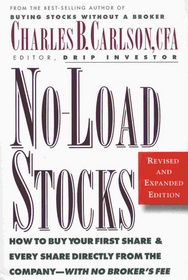 No-Load Stocks: How to Buy Your First Share  Every Share Directly from the Company--With No Broker's Fee