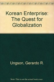 Korean Enterprise: The Quest for Globalization