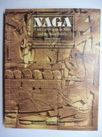 Naga: Cultural Origins in Siam and the West Pacific