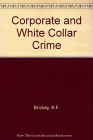 Corporate and white collar crime: Cases and materials (Law school casebook series)