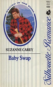 Baby Swap (Written in the Stars) (Silhouette Romance, No 880)