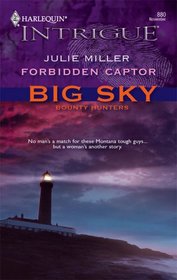 Forbidden Captor (Big Sky Bounty Hunters, Bk 4) (Harlequin Intrigue, No 880)