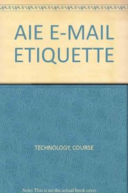 AIE E-MAIL ETIQUETTE