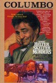 The Helter Skelter Murders (Columbo, Bk 2) (Large Print)