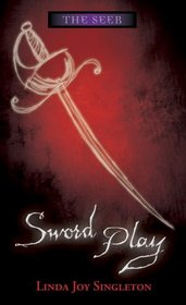 Sword Play (Seer, Bk 4)