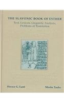 The Slavonic Book of Esther: Text, Lexicon, Linguistic Analysis, Problems of Translation (Harvard Ukrainian Research Institute Publications)