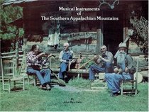 Musical Instruments of the Southern Appalachian Mountains