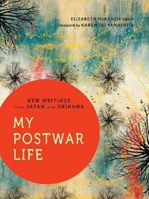 My Postwar Life: New Writings from Japan and Okinawa