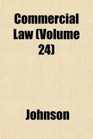 Commercial Law (Volume 24)