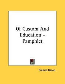 Of Custom And Education - Pamphlet
