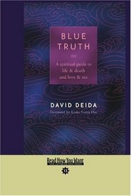 Blue Truth (EasyRead Comfort Edition): A Spiritual Guide to Life & Death and Love & Sex