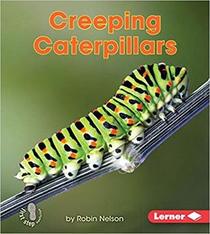 Creeping Caterpillars (Backyard Critters: First Step)