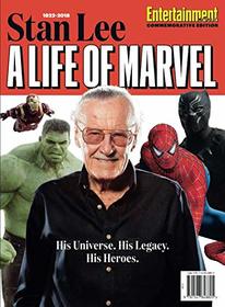 Entertainment Weekly Stan Lee A Life of Marvel: His Universe. His Legacy. His Heroes.