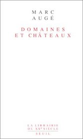 Domaines et chateaux (La Librairie du XXe siecle) (French Edition)