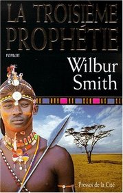 La Troisime Prophtie (traduit de l'amricain par Thierry Pilat)