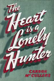 The Heart is a Lonely Hunter