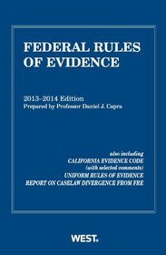 Federal Rules of Evidence, 2013-2014 with Evidence Map